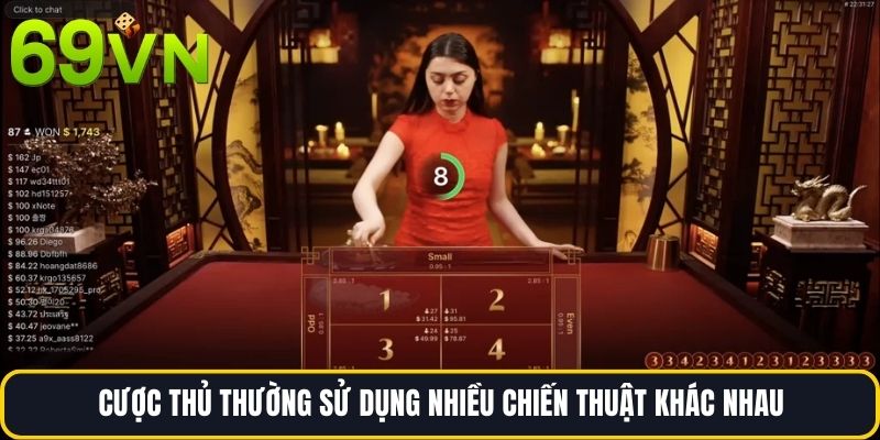 Cược thủ thường sử dụng nhiều chiến thuật khác nhau